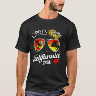 Girls Trip California 2025 Womens Weekend Birthday T-Shirt