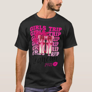 Girls Trip Cancun 2023 Vacation For Women Weekend  T-Shirt