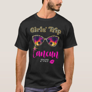 Girls Trip Cancun 2023 Vacation For Women Weekend T-Shirt