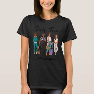 Girls Trip Cancun For Melanin Afro Black Vacation T-Shirt