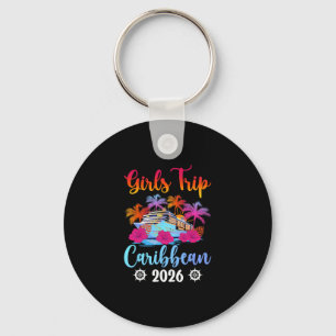 Girls Trip Caribbean 2026 Girls Cruising Caribbean Key Ring