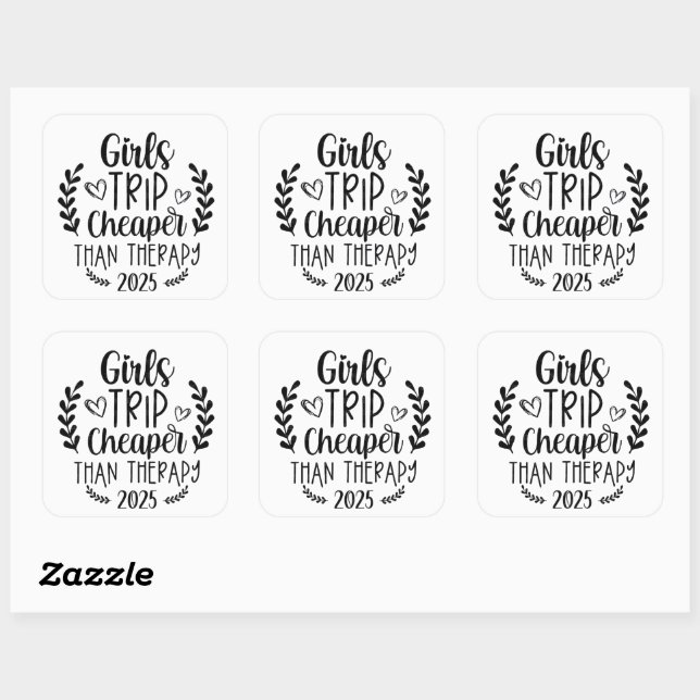 Girls Trip Cheaper Than Therapy 2025 Square Sticker (Sheet)