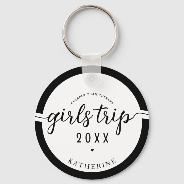 Girls Trip Cheaper Than Therapy Custom Girls Vacay Key Ring (Front)
