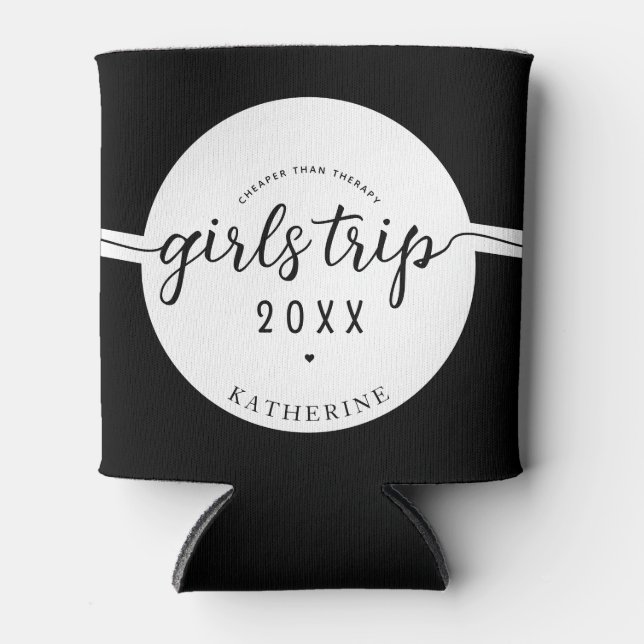 Girls Trip Cheaper Than Therapy Custom Vacation Can Cooler (Front)