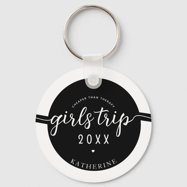 Girls Trip Cheaper Than Therapy Custom Vacation Key Ring (Front)