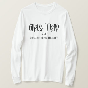 Girl's Trip Cheaper than Therapy Funny T-Shirt
