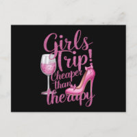Girls Trip Cheaper Than Therapy Weekend Wine Party