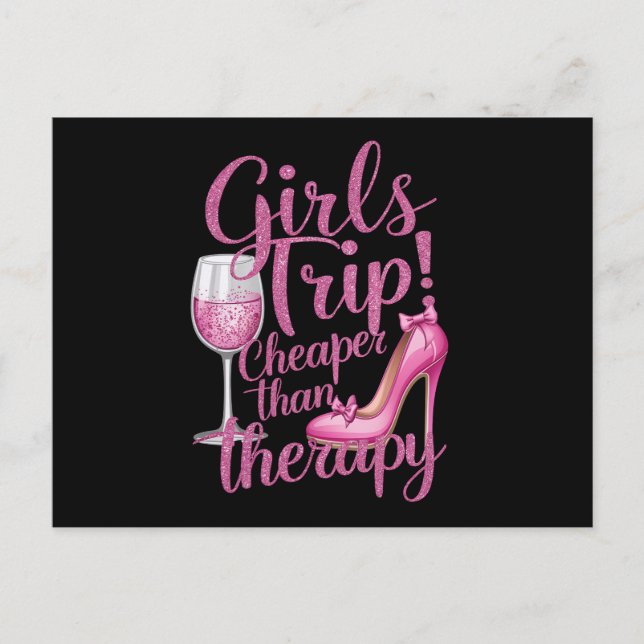 Girls Trip Cheaper Than Therapy Weekend Wine Party Postcard (Front)