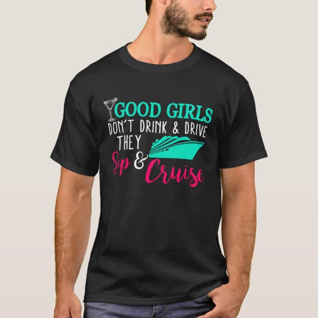Girls Trip Cruise Drink Sip Funny Travel Vacation  T-Shirt (Front)