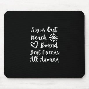 Girls Trip Cruise Vacation Suns Out Beach Bound Be Mouse Pad