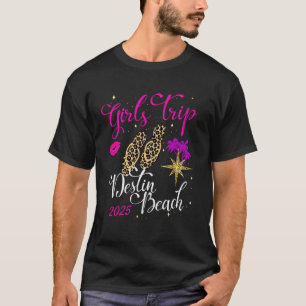 Girls Trip Destin Beach 2025 Womens Weekend Birthd T-Shirt