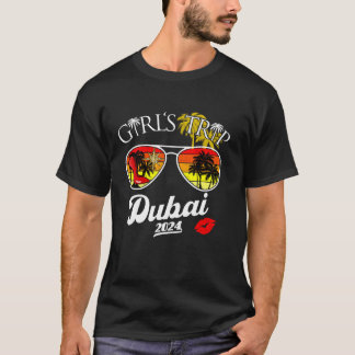 Girls Trip Dubai 2024 Beach Womens Weekend Birthda T-Shirt
