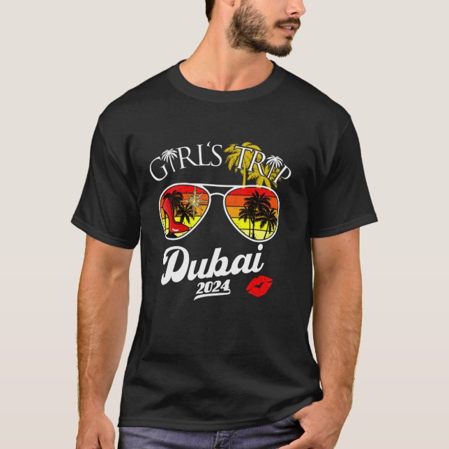 Girls Trip Dubai 2024 Beach Womens Weekend Birthda T-Shirt (Front)