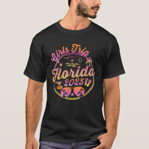 Girls Trip Florida 2025 Summer Vacation Beach Week T-Shirt