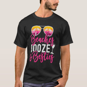 Girls Trip Girls Weekend Friends Beaches Booze Bes T-Shirt