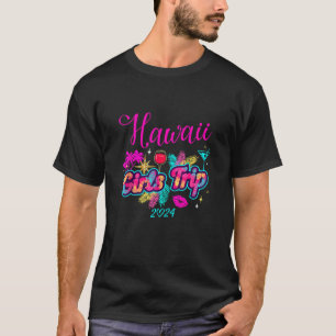 Girls Trip Hawaii 2024 Aloha Beach Vacation Birthd T-Shirt