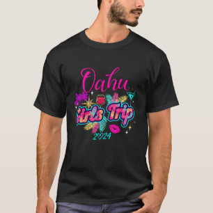 Girls Trip Hawaii Oahu 2024 Womens Vacation Birthd T-Shirt