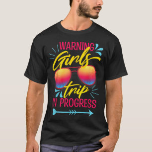 Girls Trip In Progress Women Beach Vacation Summer T-Shirt