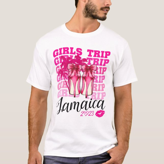 Girls Trip Jamaica 2023 For Womens Weekend, Birthd T-Shirt (Front)
