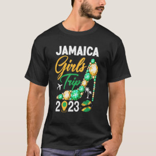 Girls Trip Jamaica 2023 For Womens Weekend Birthda T-Shirt