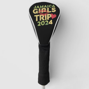 Girls Trip Jamaica 2024 Weekend Summer Vacation Golf Head Cover