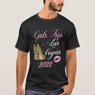 Girls Trip Las Vegas 2022 Happy Me You Mummy Siste T-Shirt