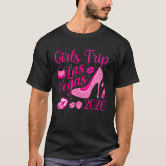 Girls Trip Las Vegas 2026 Girls Weekend Bacheloret T-Shirt