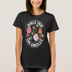 Girls Trip Los Angeles Womens Weekend Birthday Sq T-Shirt