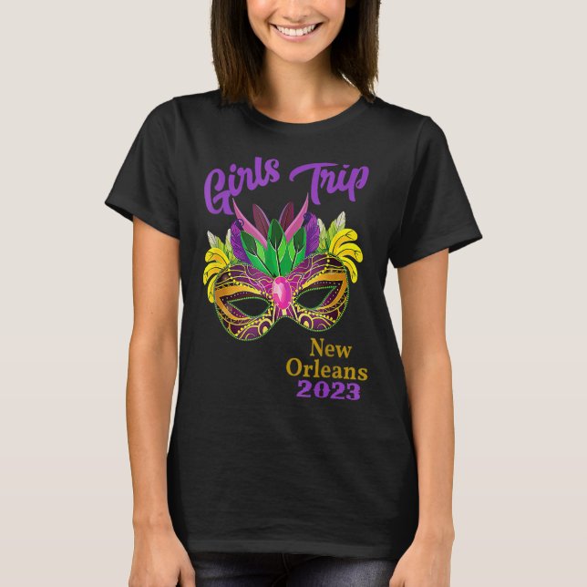 Girls Trip Mardi Gras 2023 Shrove Tuesday 2023 Wom T-Shirt (Front)