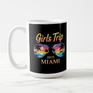 Girls Trip Miami 2025 Unforgettable Women Weekend Coffee Mug