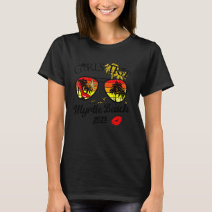 Girls Trip Myrtle Beach 2025 Vacation Weekend Birt T-Shirt