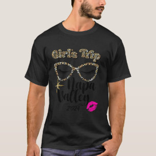 Girls Trip Napa Valley 2024 Women Weekend Birthday T-Shirt