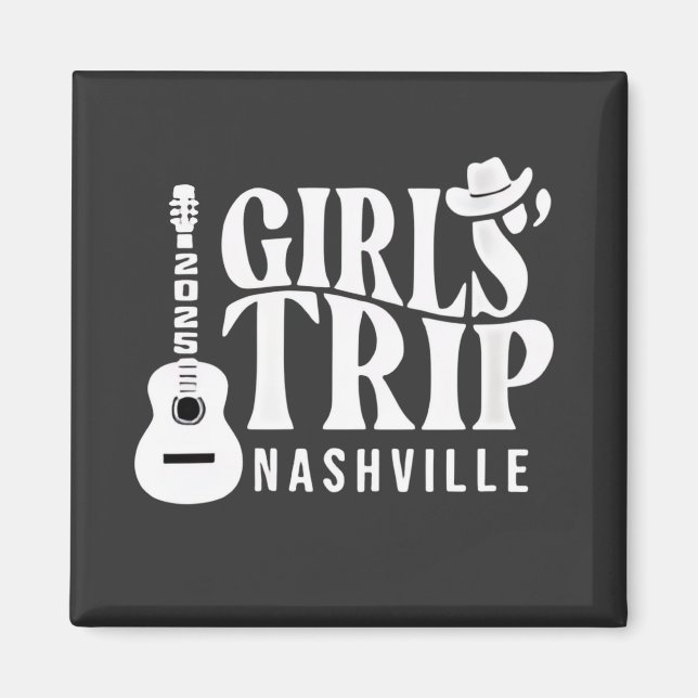 Girls Trip Nashville 2025 Vacation Summer  Magnet (Front)