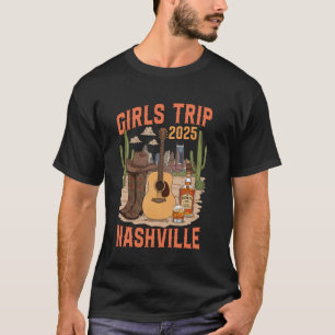 Girls Trip Nashville 2025 Women Bachelorette Party T-Shirt