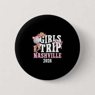 Girls Trip Nashville 2026 Girls Travel Nashville V 6 Cm Round Badge