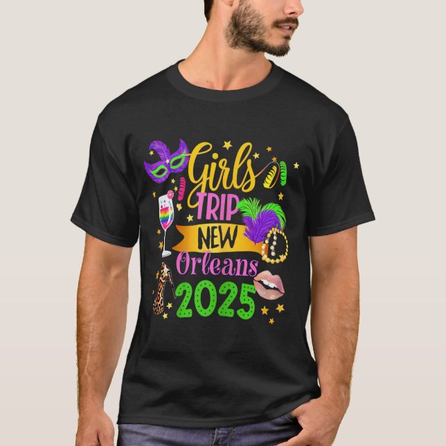 Girls Trip New Orleans 2025 Mardi Gras Mask Beads  T-Shirt (Front)