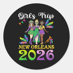 Girls Trip New Orleans 2026 Mardi Gras Day Squad T Classic Round Sticker