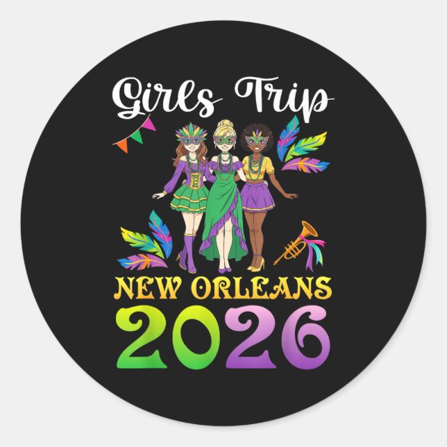 Girls Trip New Orleans 2026 Mardi Gras Day Squad T Classic Round Sticker (Front)