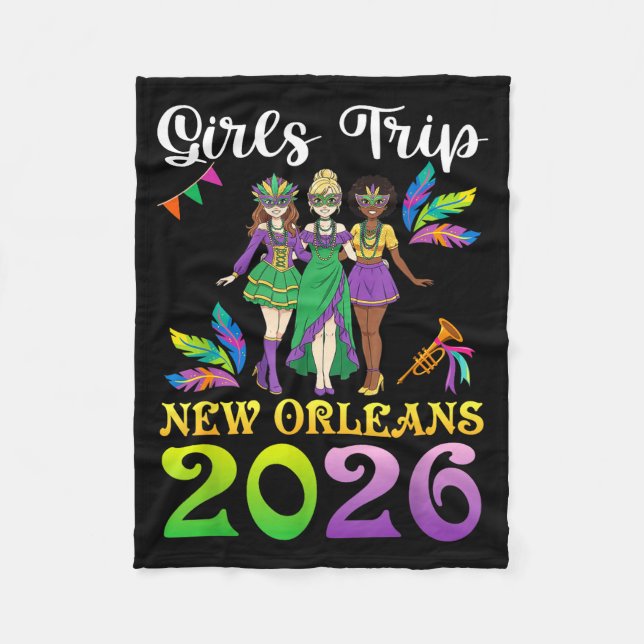 Girls Trip New Orleans 2026 Mardi Gras Day Squad T Fleece Blanket (Front)