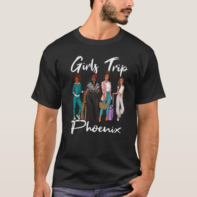 Girls Trip Phoenix For Melanin Afro Black Vacation T-Shirt (Front)