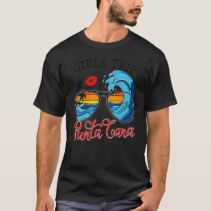 Girls Trip Punta Cana 2022 For Womens Weekend Birt T-Shirt