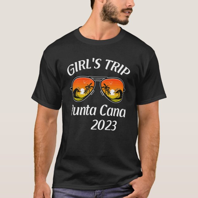 Girls Trip Punta Cana 2023 Sunglasses Summer Vacat T-Shirt (Front)