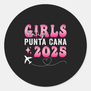 Girls Trip Punta Cana 2025 Summer Vacation Ladies Classic Round Sticker