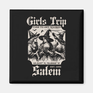 Girls Trip Salem 1692 They Missed One Witch Magnet
