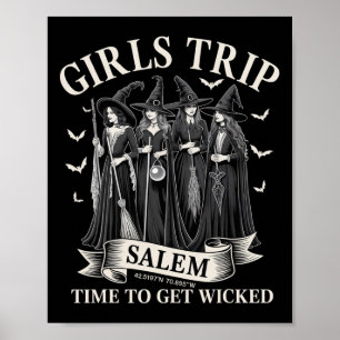 Girls Trip Salem Time To Get Wicked Witchy Witches Poster