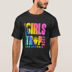 Girls Trip San Antonio Family Vacation Trip Beach T-Shirt