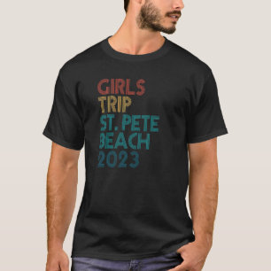 Girls Trip St. Pete Beach 2023 Girls Weekend Summe T-Shirt