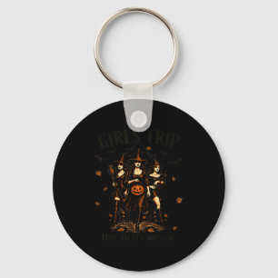 Girls Trip Time To Get Wicked Halloween M Witch Key Ring