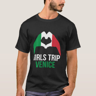 Girls Trip Venice Italy Cute Matching Italian Holi T-Shirt