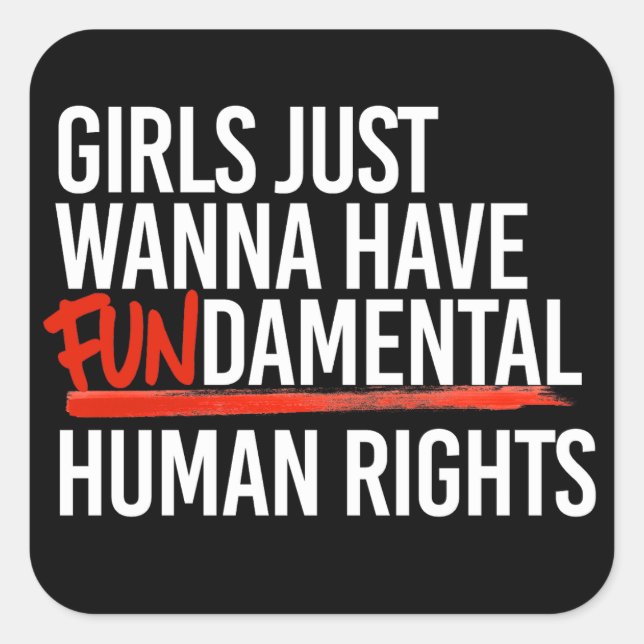 Girls wanna have fundamental rights square sticker (Front)